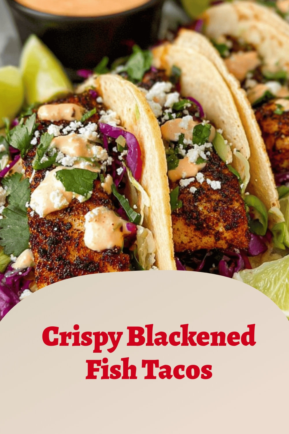 Crispy Blackened Fish Tacos