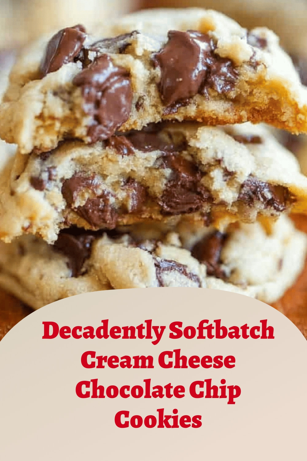 Decadently Softbatch Cream Cheese Chocolate Chip Cookies
