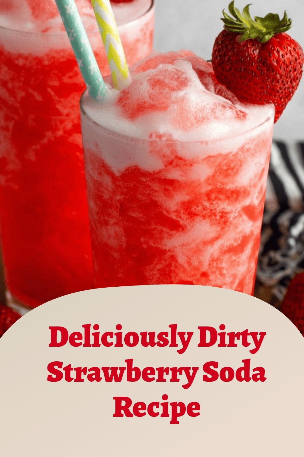 Deliciously Dirty Strawberry Soda Recipe
