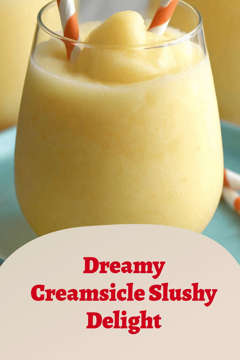 Dreamy Creamsicle Slushy Delight