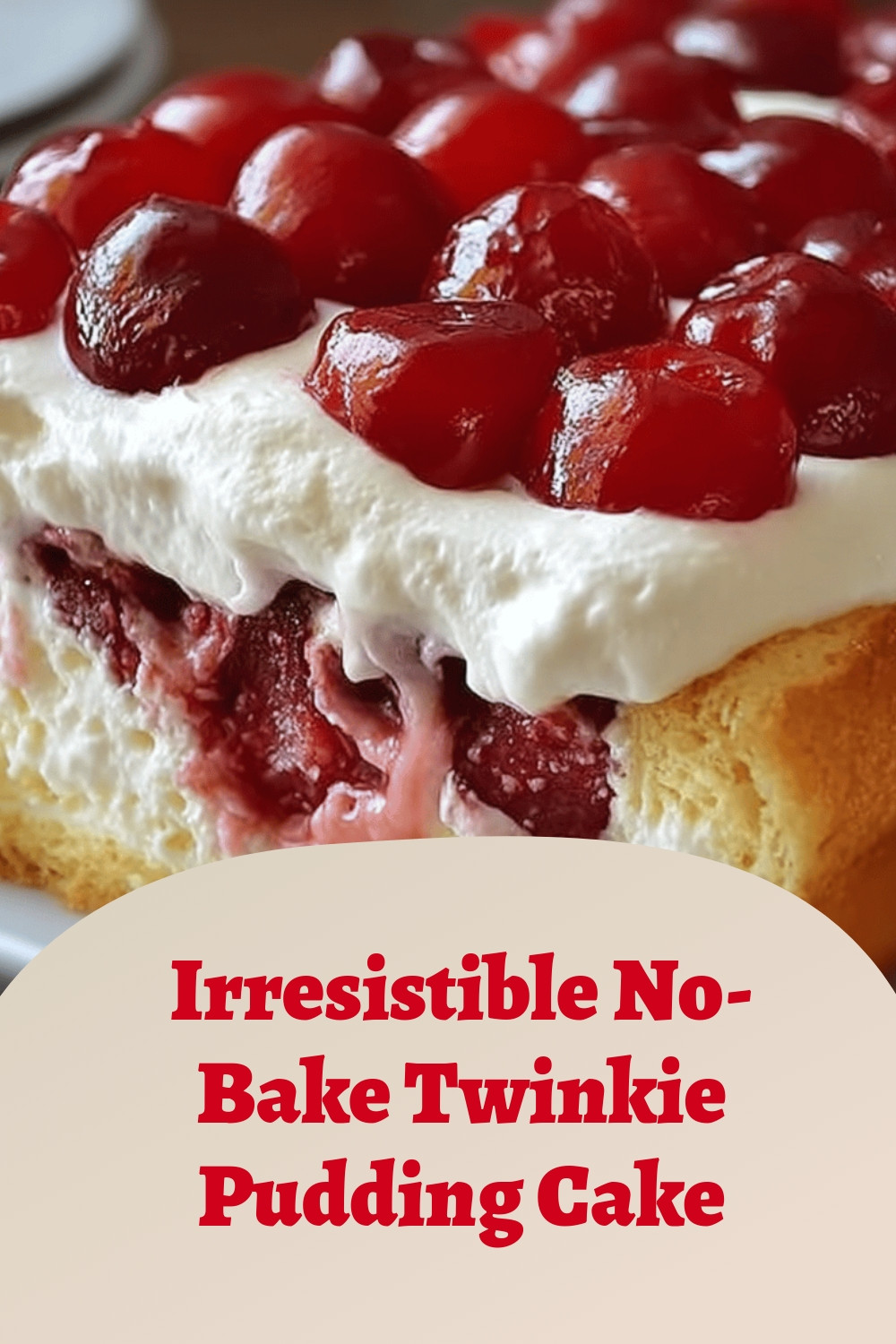 Irresistible No-Bake Twinkie Pudding Cake