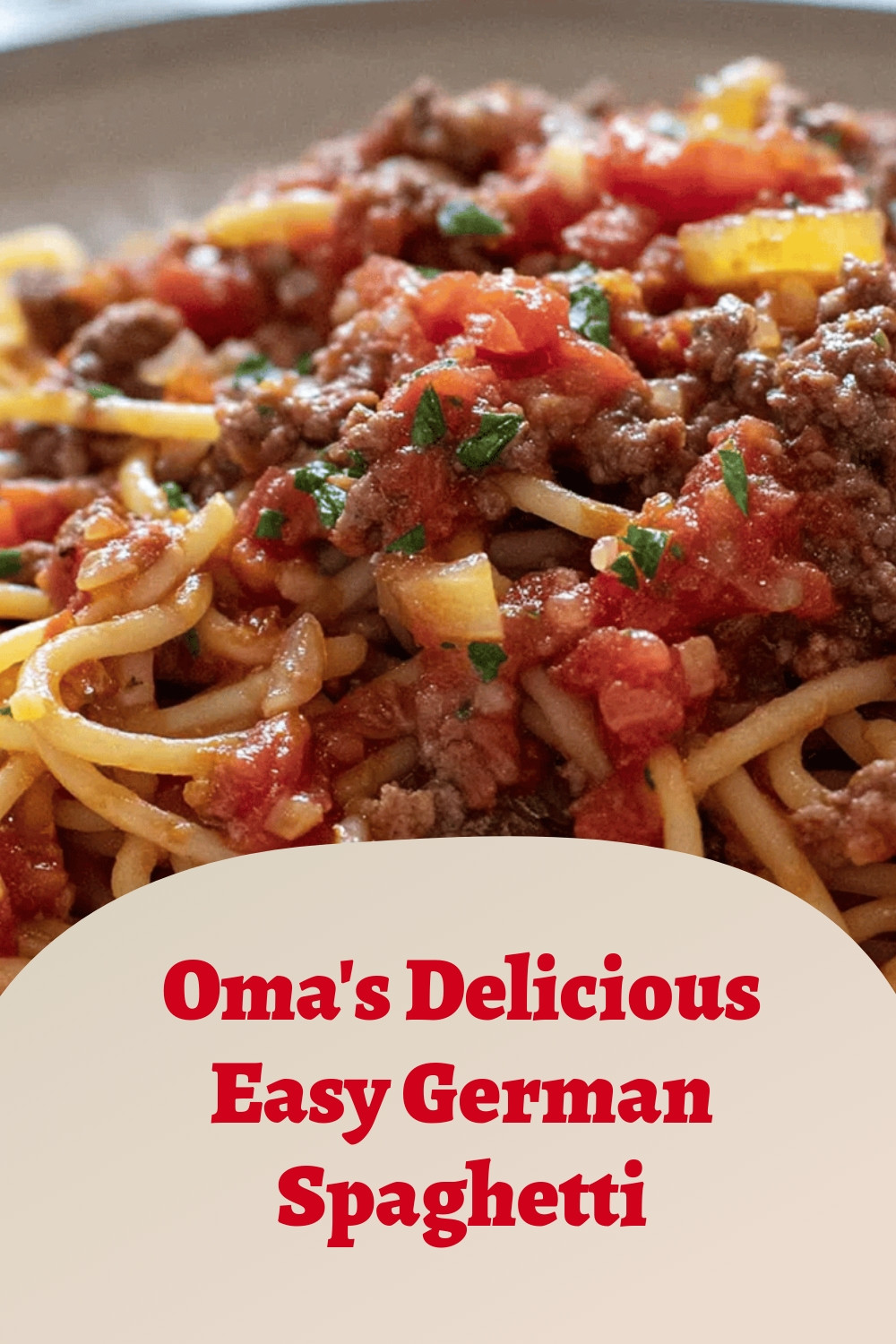 Oma's Delicious Easy German Spaghetti