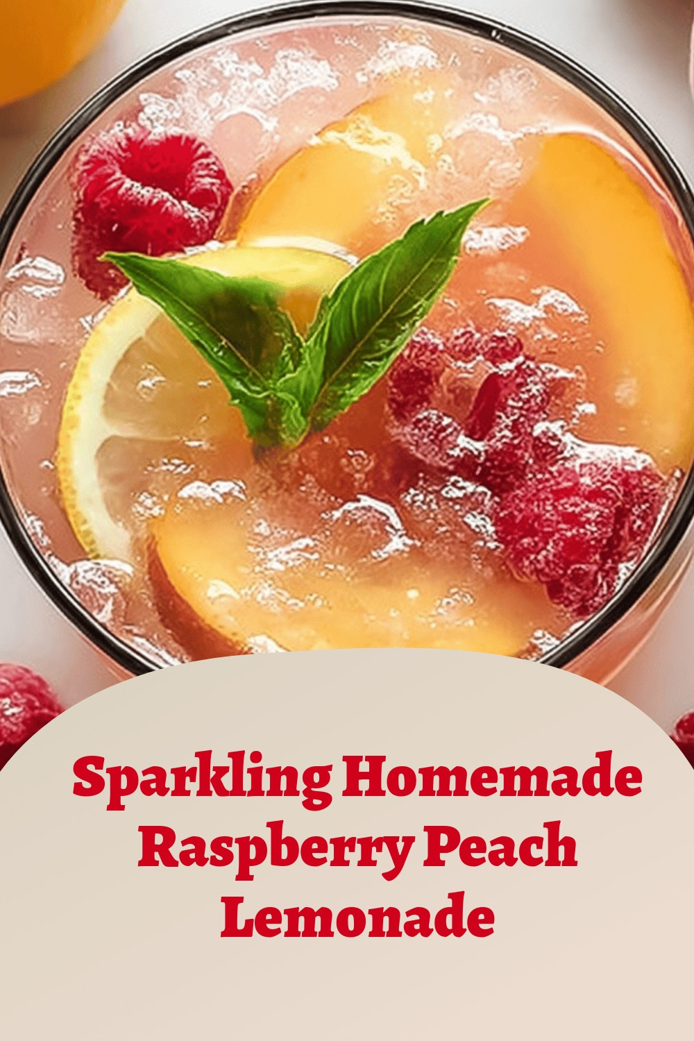 Sparkling Homemade Raspberry Peach Lemonade
