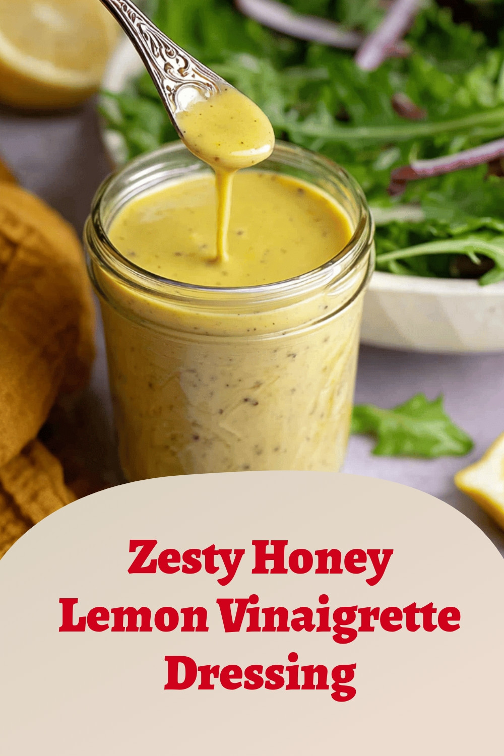 Zesty Honey Lemon Vinaigrette Dressing
