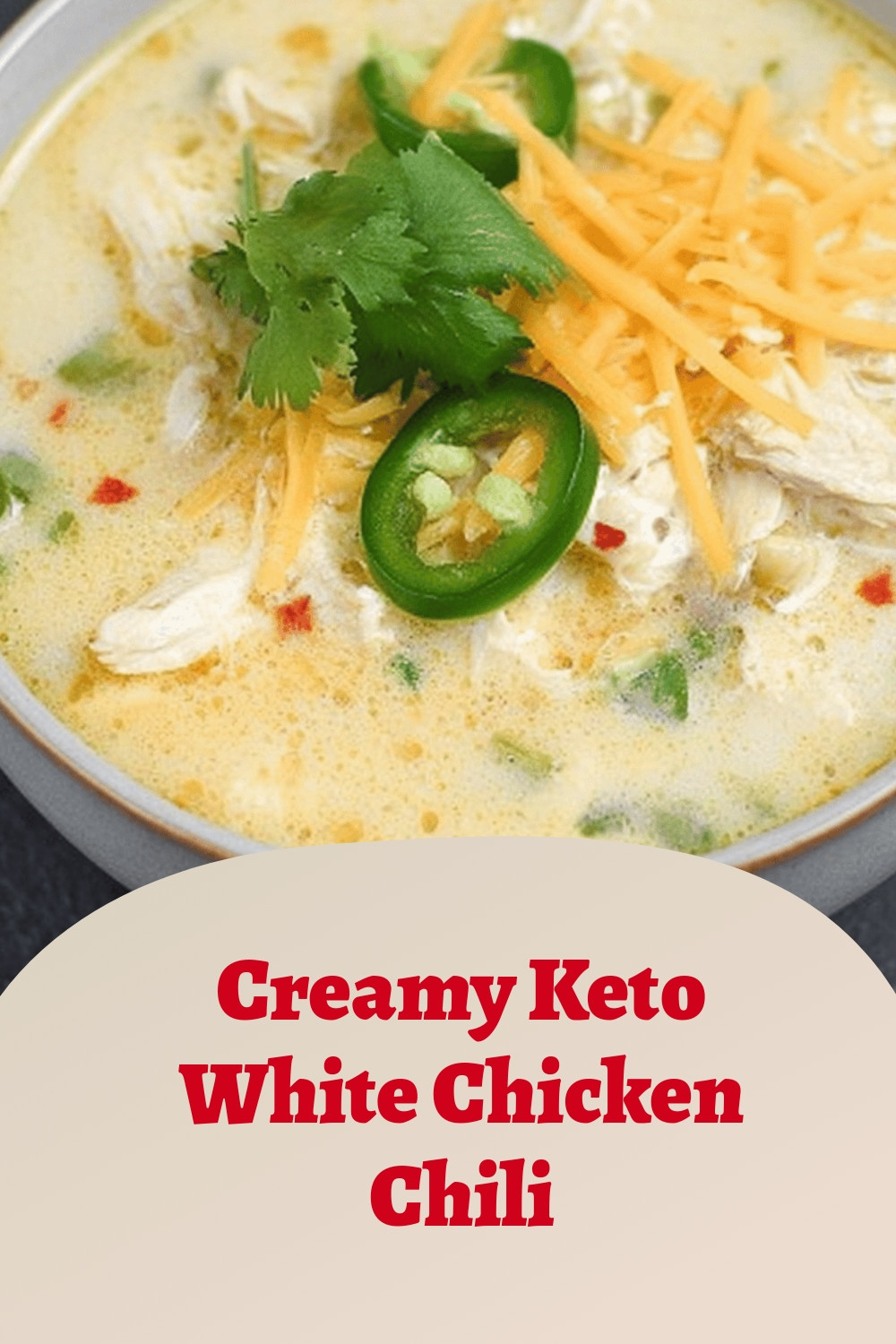Creamy Keto White Chicken Chili