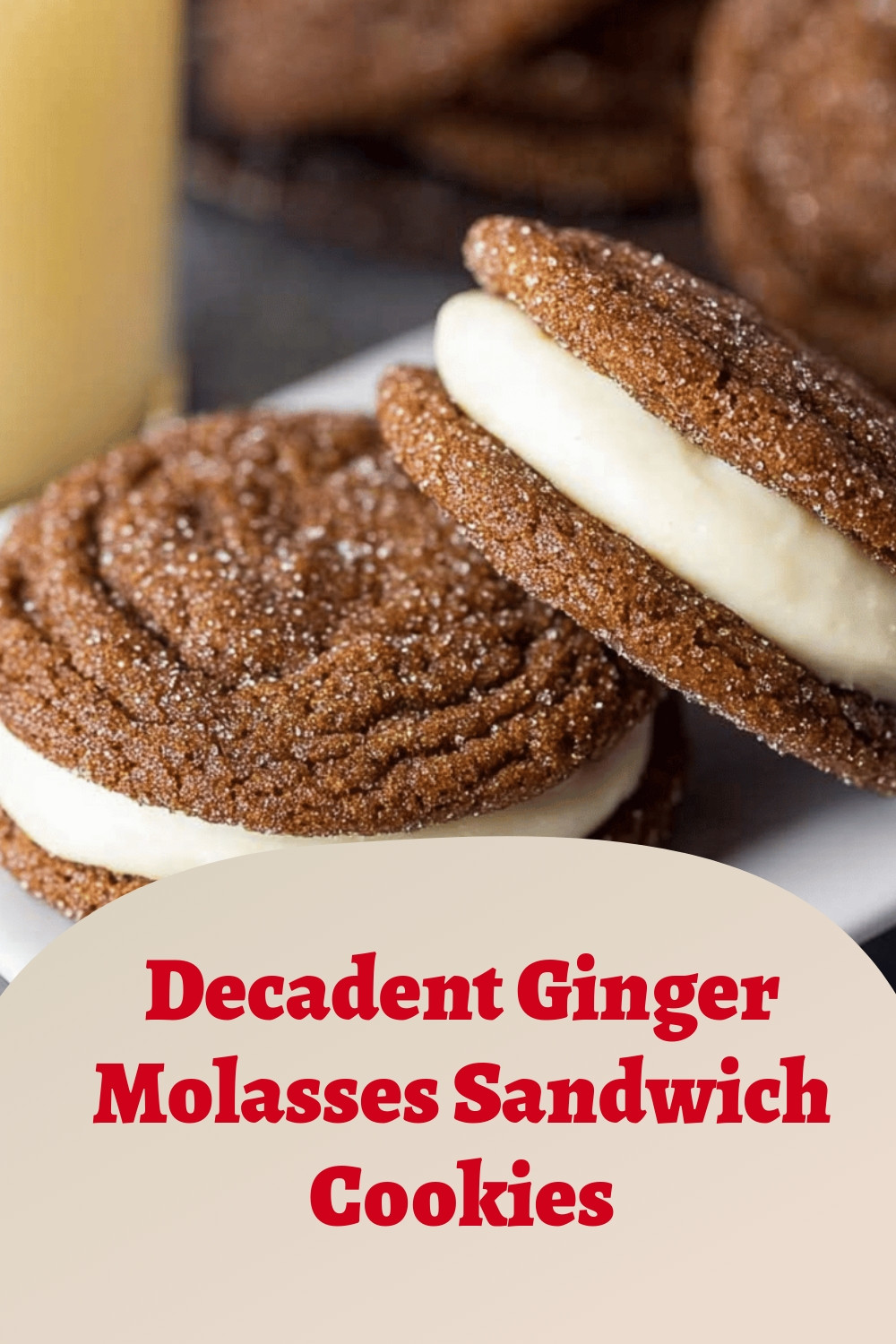 Decadent Ginger Molasses Sandwich Cookies