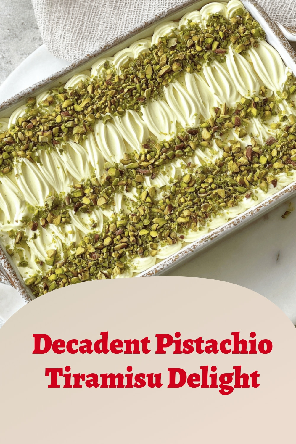 Decadent Pistachio Tiramisu Delight