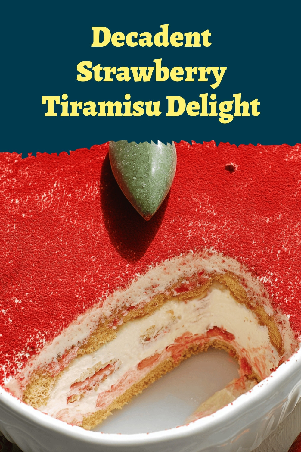 Decadent Strawberry Tiramisu Delight