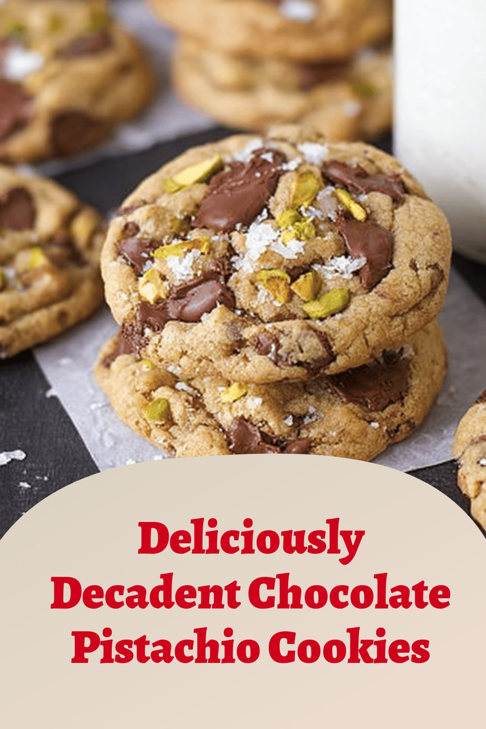 Deliciously Decadent Chocolate Pistachio Cookies