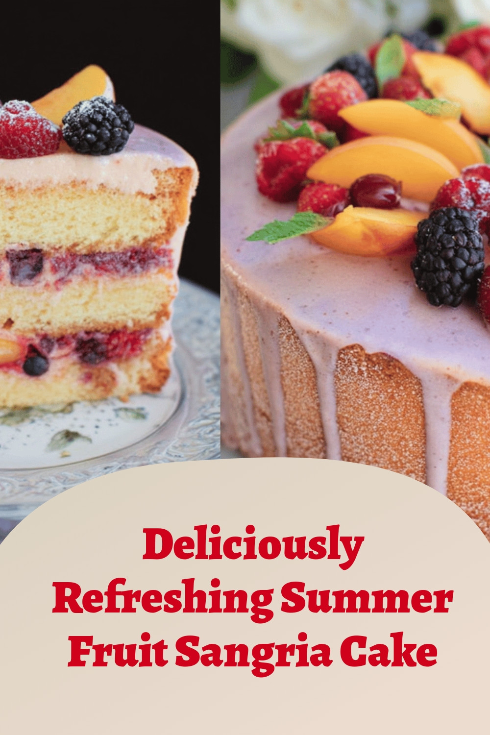 Deliciously Refreshing Summer Fruit Sangria Cake