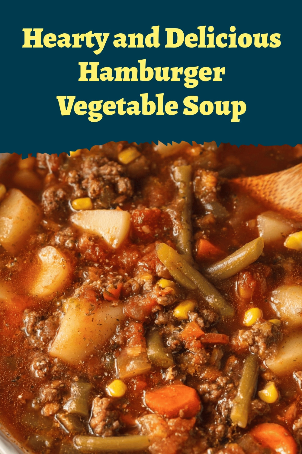 Hearty and Delicious Hamburger Vegetable Soup