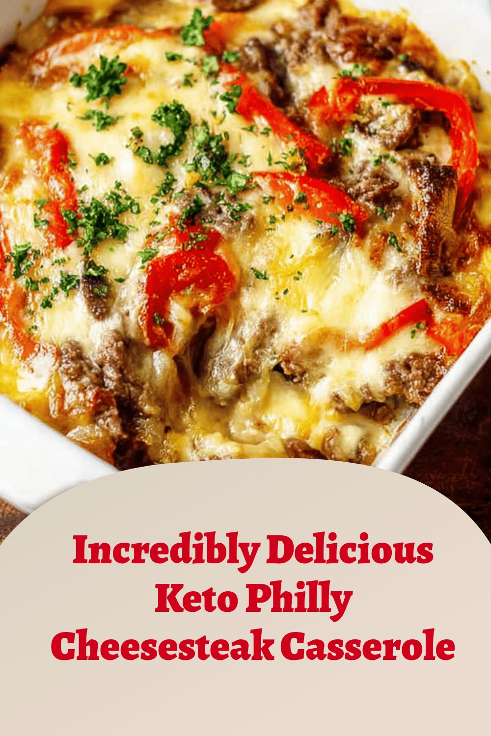 Incredibly Delicious Keto Philly Cheesesteak Casserole