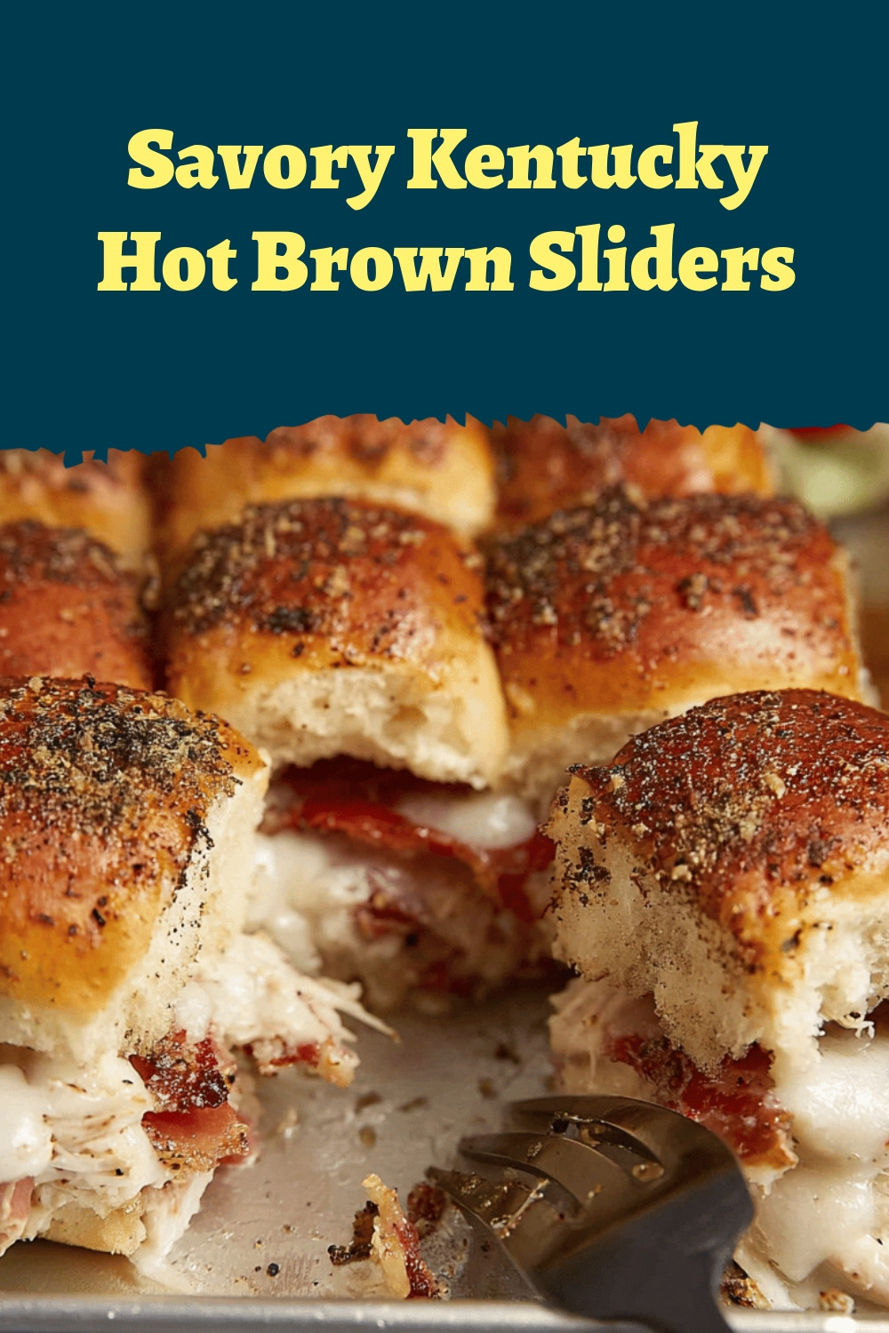 Savory Kentucky Hot Brown Sliders