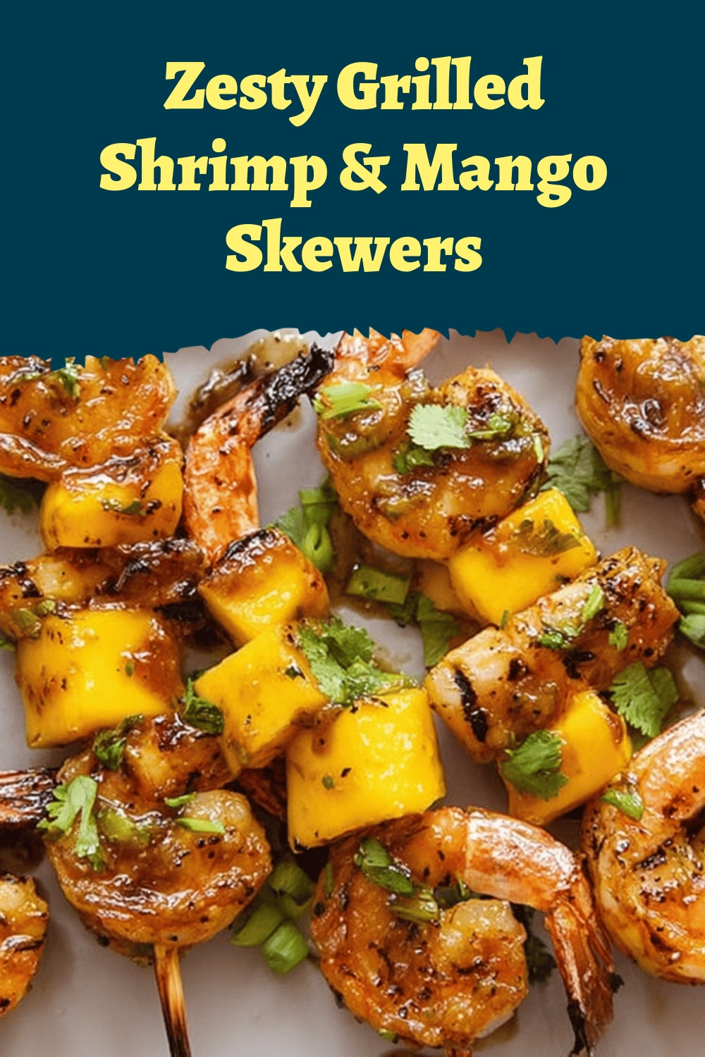 Zesty Grilled Shrimp & Mango Skewers