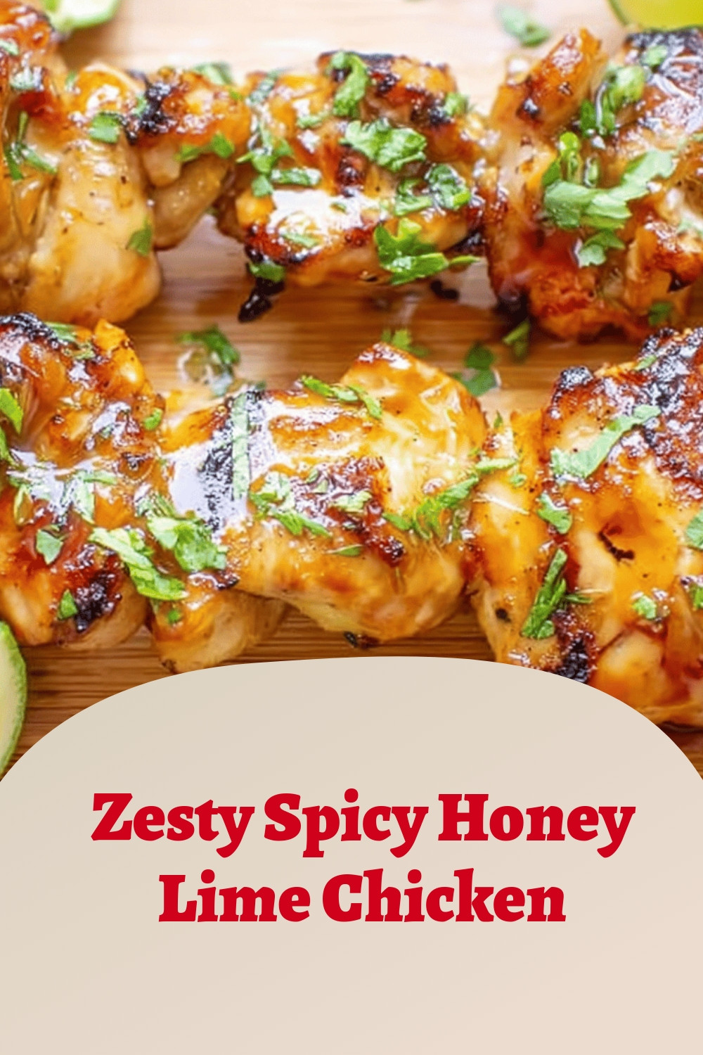Zesty Spicy Honey Lime Chicken
