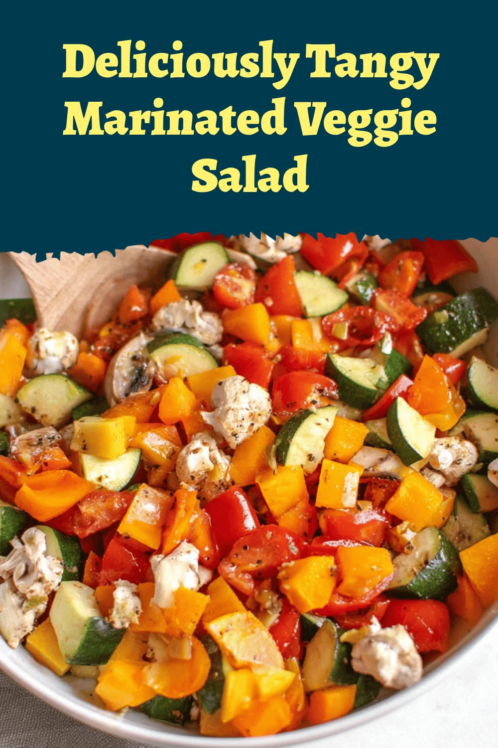 Deliciously Tangy Marinated Veggie Salad