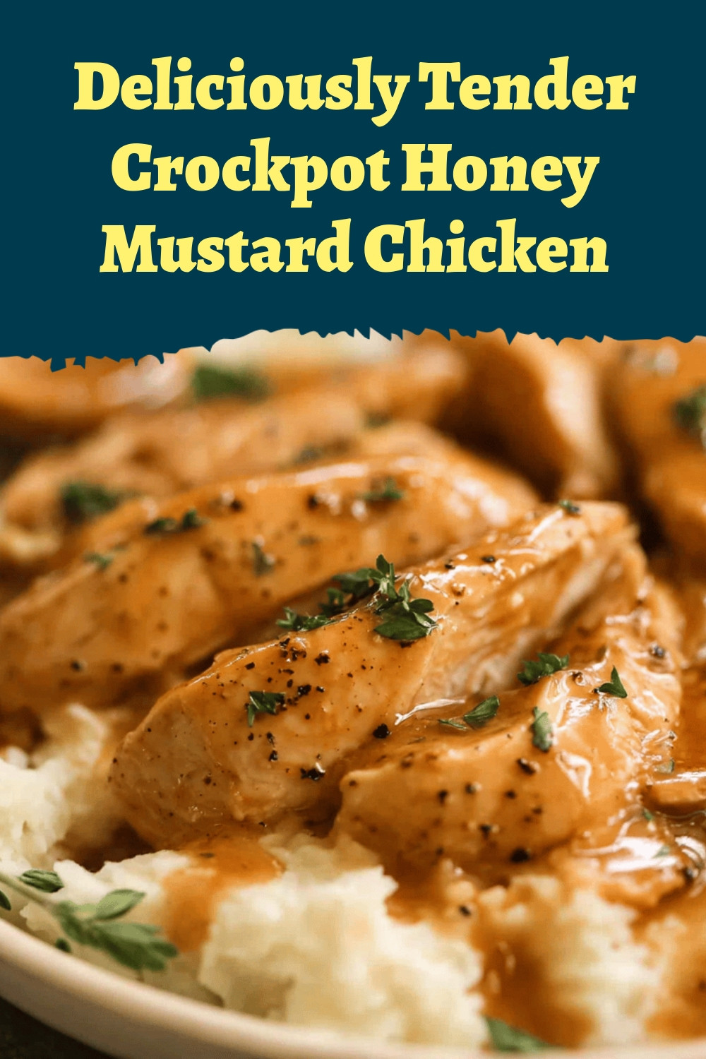 Deliciously Tender Crockpot Honey Mustard Chicken